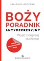 Boży poradnik antydepresyjny Wyjść z depresji duchowej - Arkadiusz Łodziewski