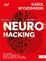 Neurohacking - Karol Wyszomirski
