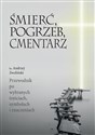 Śmierc, pogrzeb, cmentarz  Polish Books Canada