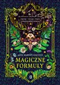 Magiczne formuły Jak wzmocnić siłę swych czarów, tworząc i stosując własne, niepowtarzalne zaklęcia - Arin Murphy-Hiscock