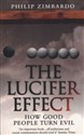 The Lucifer Effect How Good People Turn Evil bookstore