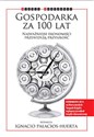 Gospodarka za 100 lat Najważniejsi ekonomiści przewidują przyszłość Polish Books Canada