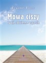 Mowa ciszy Twoje codzienne wsparcie Polish Books Canada