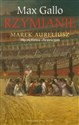 Rzymianie Marek Aureliusz Męczeństwo chrześcijan - Max Gallo