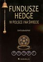 Fundusze hedge w Polsce i na świecie  
