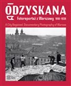 Odzyskana Fotoreportaż z Warszawy 1918-1939 A City Regained. Documentary Photography of Warsaw polish usa