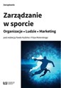Zarządzanie w sporcie Organizacje ludzie marketing Polish Books Canada