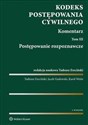 Kodeks postępowania cywilnego Tom 3 Postępowanie rozpoznawcze - Tadeusz Ereciński, Jacek Gudowski, Karol Weitz