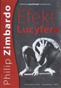 Efekt Lucyfera Dlaczego dobrzy ludzie czynią zło ? pl online bookstore