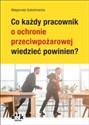 Co każdy pracownik o ochronie przeciwpożarowej wiedzieć powinien? Polish Books Canada