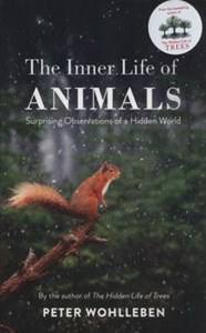 The Inner Life of Animals Surprising Observations of a Hidden World Polish Books Canada