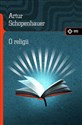 O religii - Artur Schopenhauer