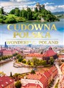 Cudowna Polska Wonderful Poland - Opracowanie Zbiorowe