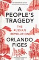 A People's Tragedy The Russian Revolution Centenary Edition with New Introduction polish books in canada