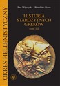 Historia starożytnych Greków Tom 3 Okres hellenistyczny - Ewa Wipszycka, Benedetto Bravo