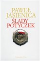 Ślady potyczek - Paweł Jasienica