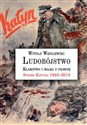 Ludobójstwo Kłamstwo i walka o prawdę Sprawa Katynia 1940–2014 - Witold Wasilewski