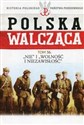 Polska Walcząca Tom 56 "Nie" i "Wolność" i "Niezawisłość" online polish bookstore