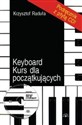 Keyboard kurs dla początkujących + CD - Krzysztof Raduła