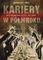 Kariery w półmroku Hitlerowskie elity po 1945 polish books in canada